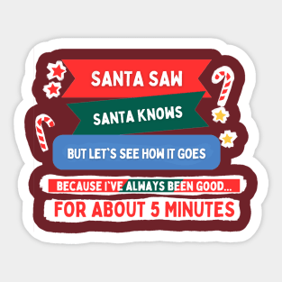 Santa saw Santa knows Sticker